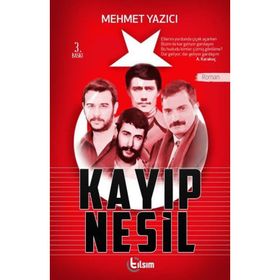 Kayıp Nesil Mehmet Yazıcı