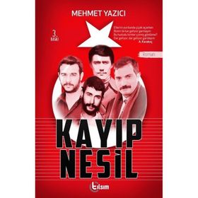 Kayıp Nesil Mehmet Yazıcı
