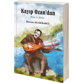 Kayıp Ozan’dan - Dursun Ali Kebabci