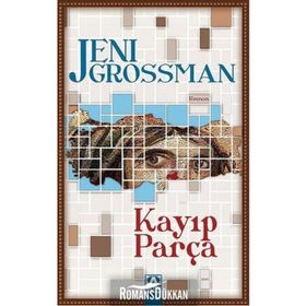 KAYIP PARÇA - JENI GROSSMAN