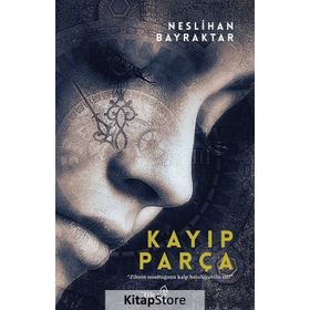 Kayıp Parça - Neslihan Bayraktar