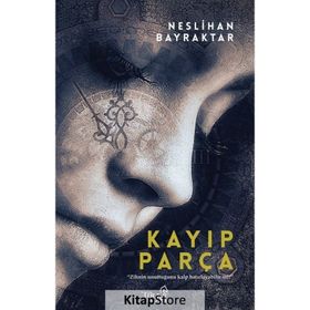 Kayıp Parça - Neslihan Bayraktar