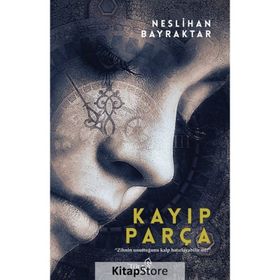 Kayıp Parça - Neslihan Bayraktar