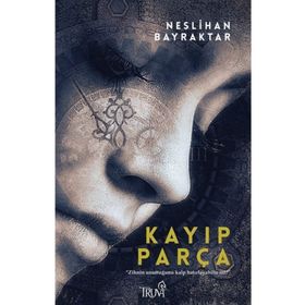 Kayıp Parça - Neslihan Bayraktar