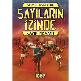 Kayıp Piramit - Sayıların İzinde - Ahmet Baki Yerli