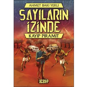 Kayıp Piramit - Sayıların İzinde - Ahmet Baki Yerli