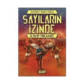 Kayıp Piramit - Sayıların İzinde - Ahmet Baki Yerli