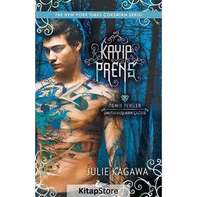 Kayıp Prens / Demir Periler: Unutulmuşların Çağrısı / Julie Kagawa