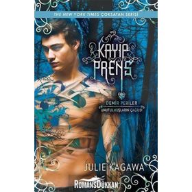 Kayıp Prens / Demir Periler: Unutulmuşların Çağrısı / Julie Kagawa