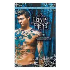 Kayıp Prens / Demir Periler: Unutulmuşların Çağrısı / Julie Kagawa