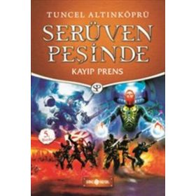 Kayıp Prens - Serüven Peşinde 13 - Tuncel Altınköprü