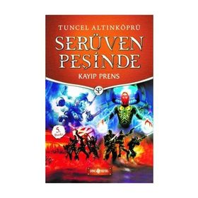 Kayıp Prens - Serüven Peşinde 13 - Tuncel Altınköprü