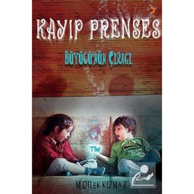 Kayıp Prenses - M. Dilek Kızmaz