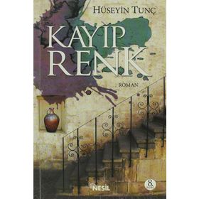 KAYIP RENK - HÜSEYİN TUNÇ