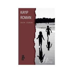 Kayıp Roman - Salih Coşkun
