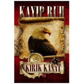 KAYIP RUH-2 KIRIK KANAT - REYHAN KILINÇ