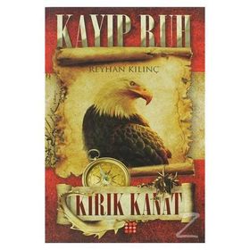 KAYIP RUH-2 KIRIK KANAT - REYHAN KILINÇ