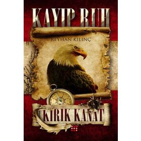 KAYIP RUH-2 KIRIK KANAT - REYHAN KILINÇ
