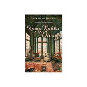 Kayıp Ruhlar Durağı - Ellen Marie Wiseman