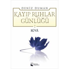 Kayıp Ruhlar Günlüğü -1 Ruva - Deniz Duman