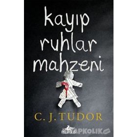 Kayıp Ruhlar Mahzeni - C. J. Tudor