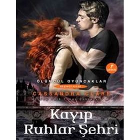 KAYIP RUHLAR ŞEHRİ - CASSANDRA CLARE