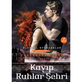 KAYIP RUHLAR ŞEHRİ - CASSANDRA CLARE