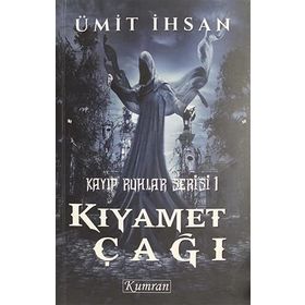 Kayıp Ruhlar Serisi 1 - Kıyamet Tarikatı - Ümit İhsan
