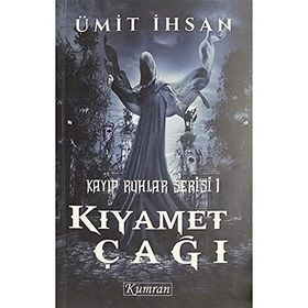 Kayıp Ruhlar Serisi 1 - Kıyamet Tarikatı - Ümit İhsan