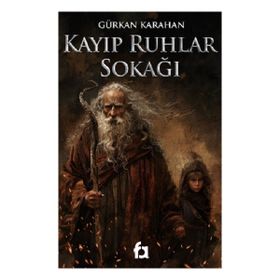 Kayıp Ruhlar Sokağı Gürkan Karahan