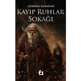 Kayıp Ruhlar Sokağı Gürkan Karahan