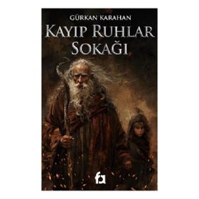 Kayıp Ruhlar Sokağı Gürkan Karahan