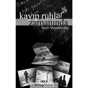 Kayıp Ruhlar Zamanında - Seçil Alemdaroğlu
