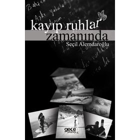 Kayıp Ruhlar Zamanında - Seçil Alemdaroğlu