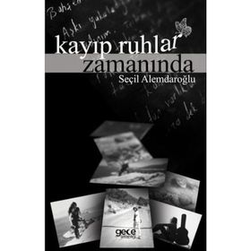 Kayıp Ruhlar Zamanında - Seçil Alemdaroğlu
