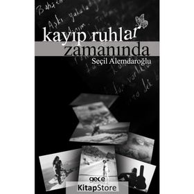 Kayıp Ruhlar Zamanında - Seçil Alemdaroğlu