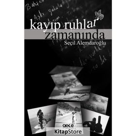Kayıp Ruhlar Zamanında - Seçil Alemdaroğlu