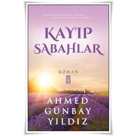 KAYIP SABAHLAR - AHMED GÜNBAY YILDIZ