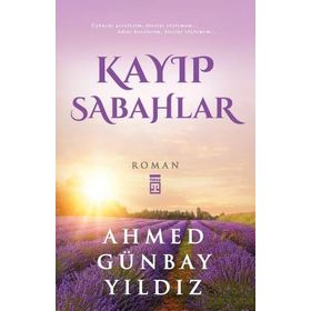 Kayıp Sabahlar - Ahmet Günbay Yıldız