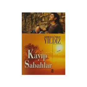 Kayıp Sabahlar - Ahmet Günbay Yıldız