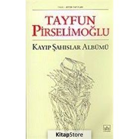 KAYIP ŞAHISLAR ALBÜMÜ - TAYFUN PİRSELİMOĞLU