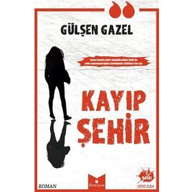 Kayıp Şehir / Gülşen Gazel