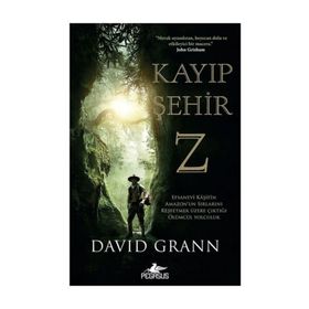 Kayıp Şehir Z - David Grann