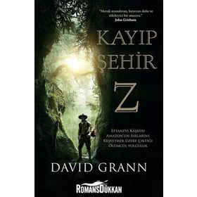 Kayıp Şehir Z - David Grann
