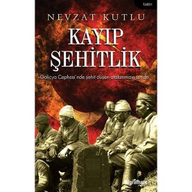 Kayıp Şehitlik - Nevzat Kutlu