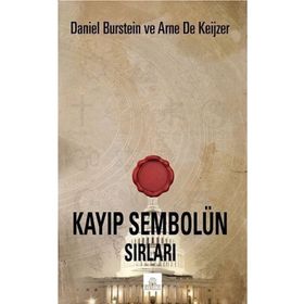 Kayıp Sembolün Sırları - Daniel Burstein - Arne De Keijzer