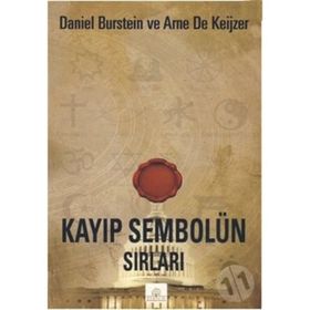 Kayıp Sembolün Sırları - Daniel Burstein - Arne De Keijzer