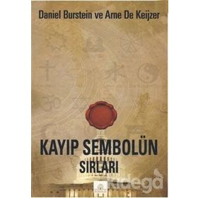 Kayıp Sembolün Sırları - Daniel Burstein - Arne De Keijzer