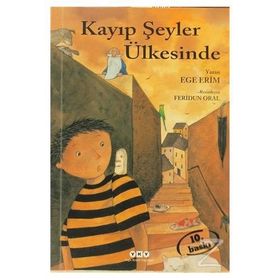 KAYIP ŞEYLER ÜLKESİNDE - EGE ERIM