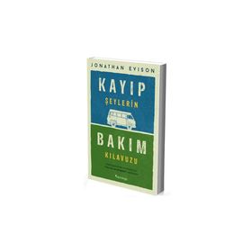 Kayıp Şeylerin Bakım Kılavuzu - Jonathan Evison